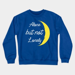 Alone But Not Lonely, Introvert Crewneck Sweatshirt